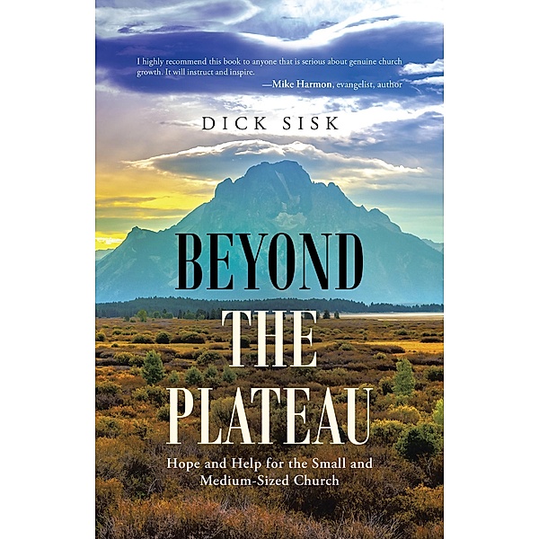 Beyond the Plateau, Dick Sisk