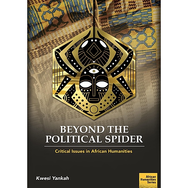 Beyond the Political Spider, Kwesi Yankah