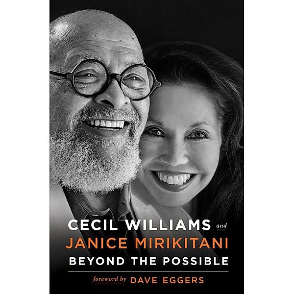 Beyond the Possible, Cecil Williams, Janice Mirikitani, Dave Eggers