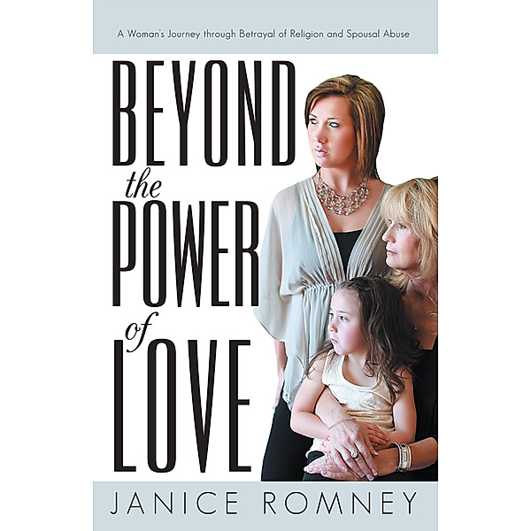 Beyond the Power of Love, Janice Romney