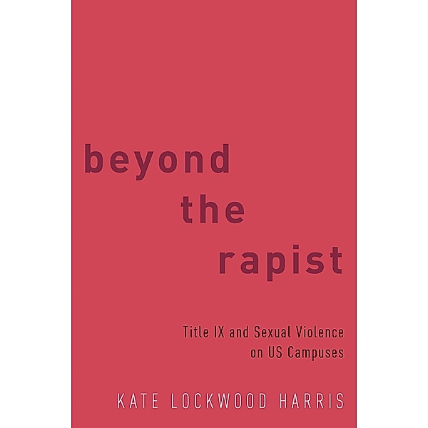 Beyond the Rapist, Kate Lockwood Harris