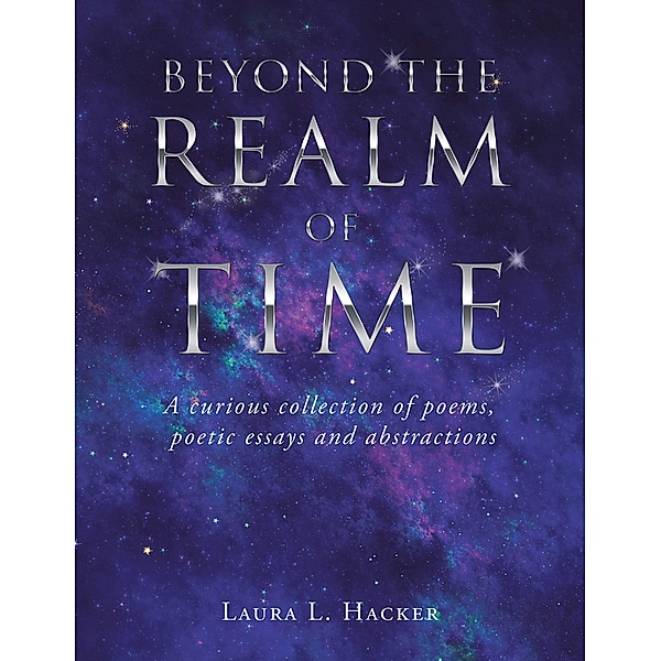 Beyond the Realm of Time, Laura L. Hacker