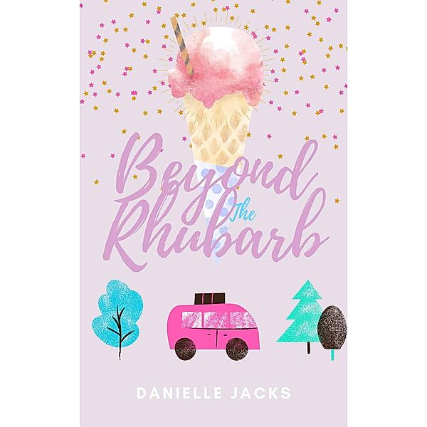 Beyond the Rhubarb, Danielle Jacks