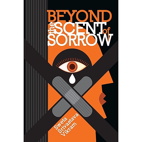 Beyond the Scent of Sorrow / Modern History Press, Sweta Srivastava Vikram