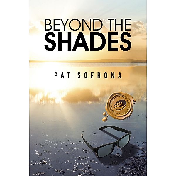Beyond the Shades, Pat Sofrona