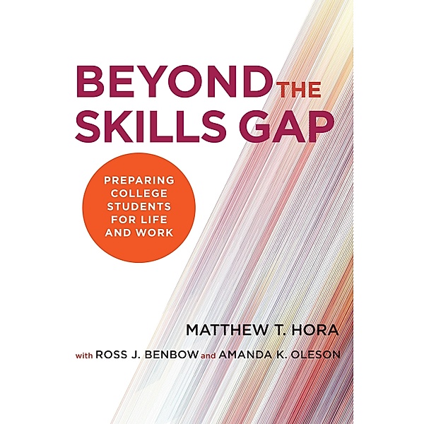 Beyond the Skills Gap, Matthew T. Hora