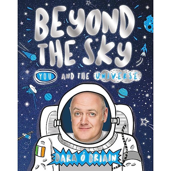 Beyond The Sky: You and the Universe, Dara O Briain