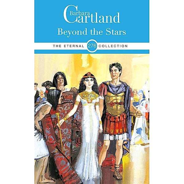 Beyond the Stars / The Eternal Collection Bd.276, Barbara Cartland