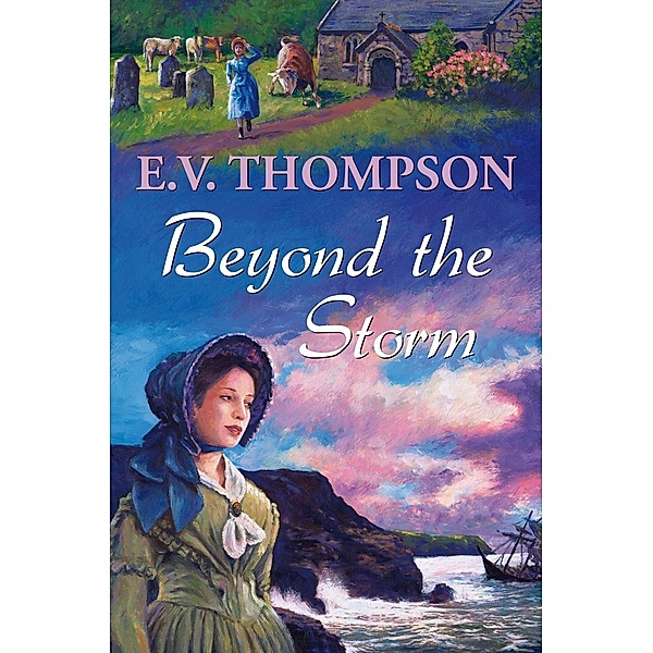 Beyond the Storm, E. V. Thompson