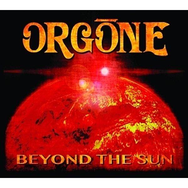 Beyond The Sun, Orgone