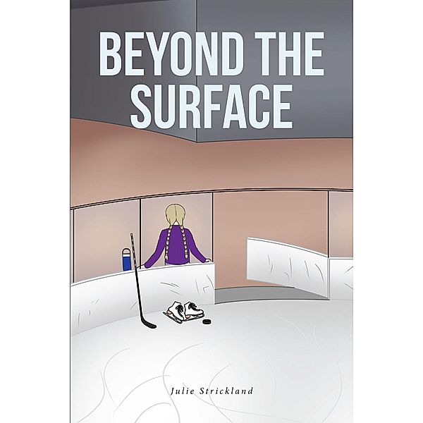 Beyond the Surface, Julie Strickland