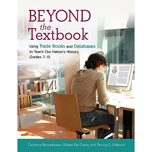 Beyond the Textbook, Carianne Bernadowski, Patricia L. Kolencik, Robert Del Greco