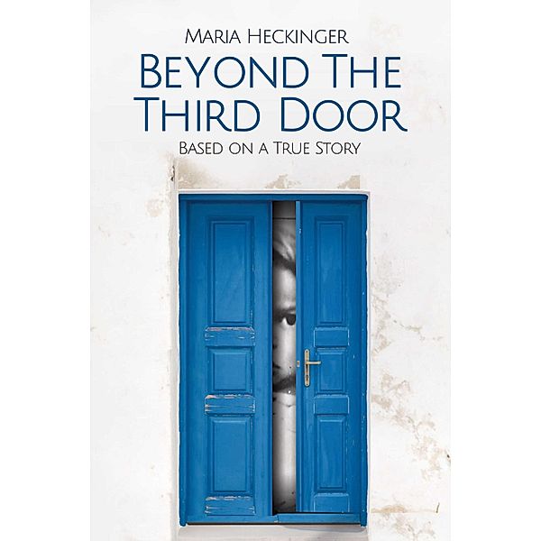 Beyond the Third Door, Maria Heckinger