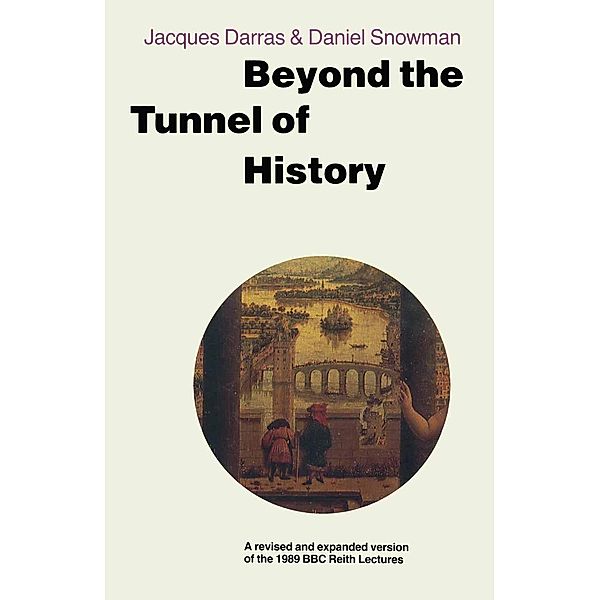 Beyond the Tunnel of History, Jacques Darras