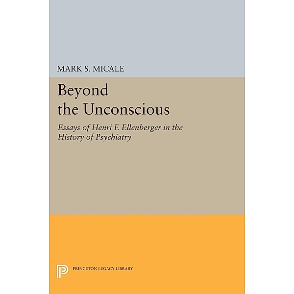 Beyond the Unconscious / Princeton Legacy Library Bd.259