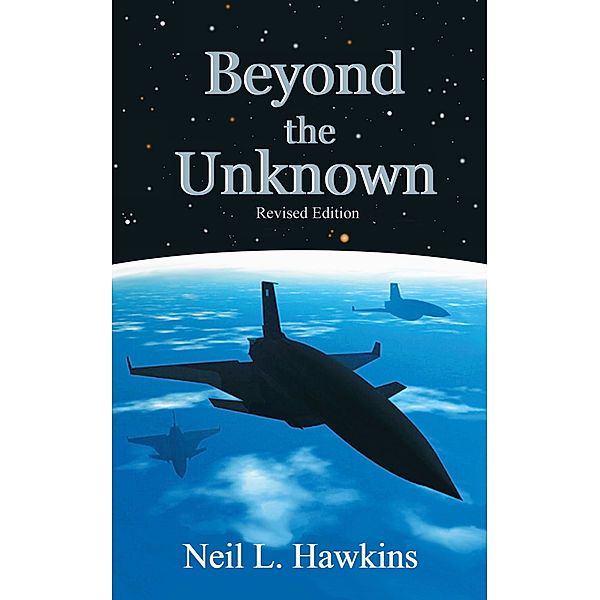 Beyond the Unknown, Neil L. Hawkins