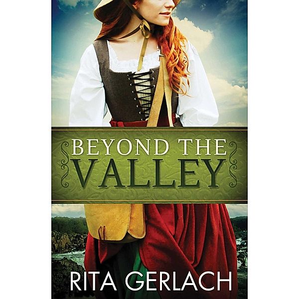 Beyond the Valley / Abingdon Fiction, Rita Gerlach