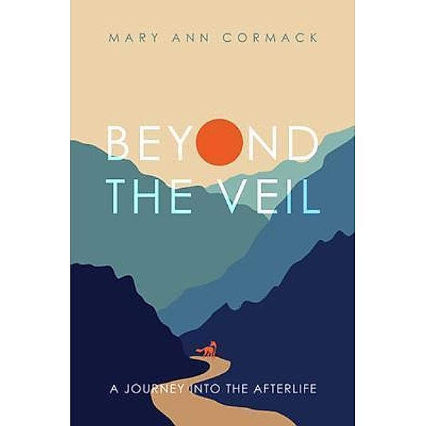 Beyond the Veil / BookTrail Publishing, Mary Ann Cormack