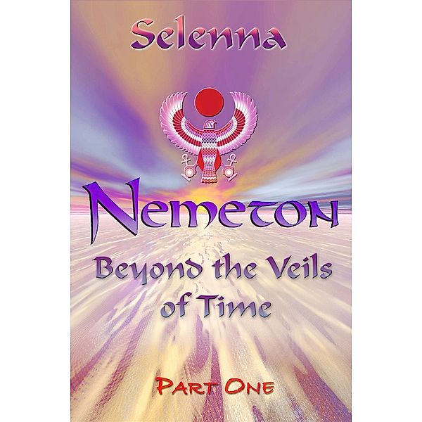 Beyond the Veils of Time 1 (Nemeton, #3), Selenna
