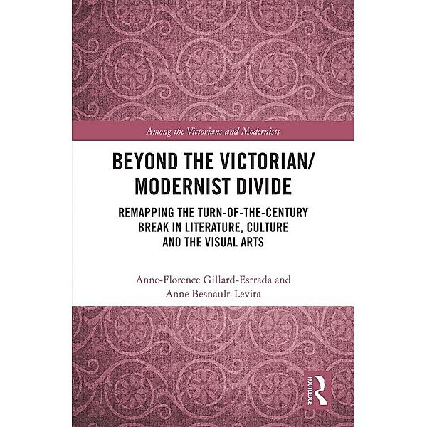 Beyond the Victorian/ Modernist Divide