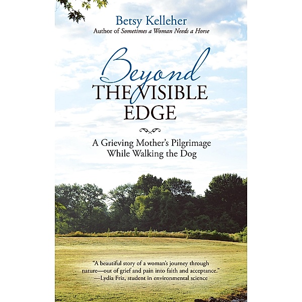 Beyond the Visible Edge, Betsy Kelleher