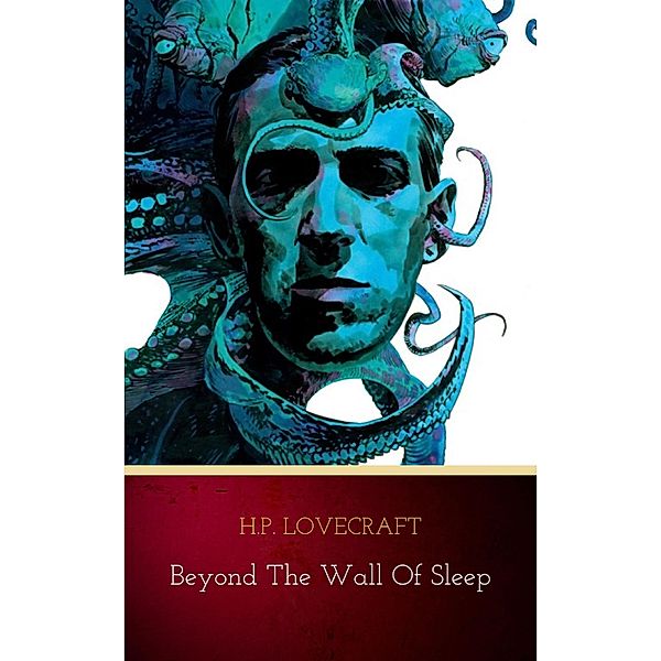 Beyond the Wall of Sleep, H. P. Lovecraft