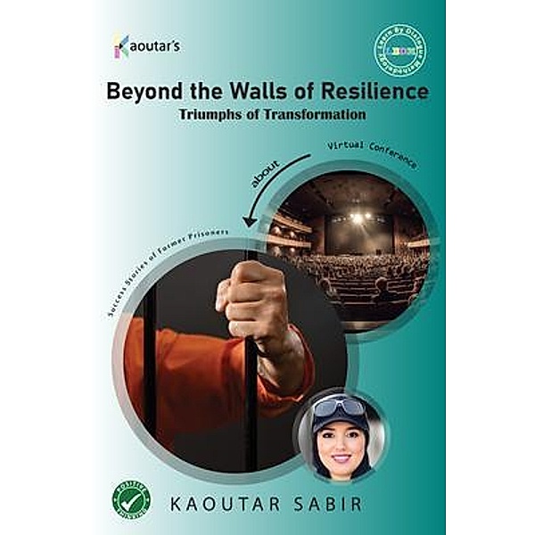 Beyond the Walls of Resilience, Kaoutar Sabir