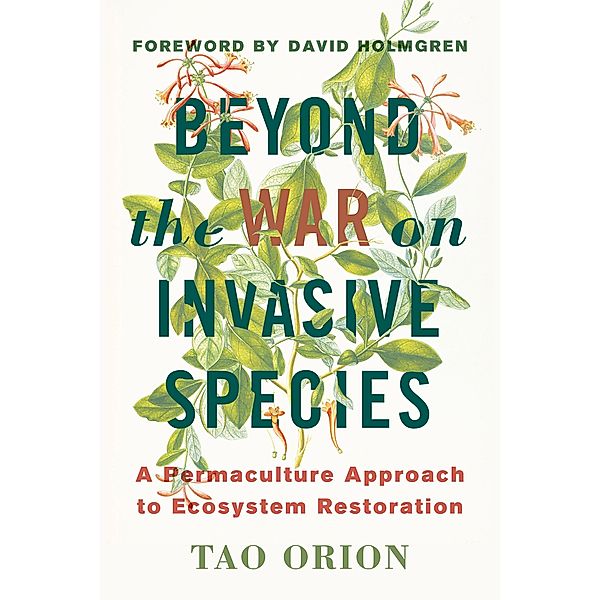 Beyond the War on Invasive Species, Tao Orion