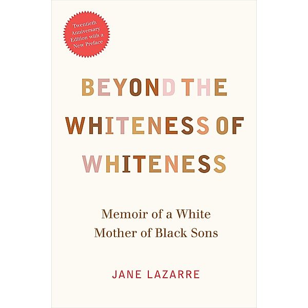 Beyond the Whiteness of Whiteness, Lazarre Jane Lazarre