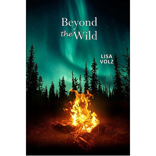 Beyond the Wild, Lisa Volz