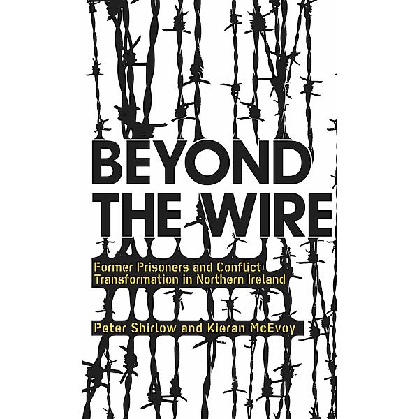 Beyond the Wire, Peter Shirlow, Kieran Mcevoy