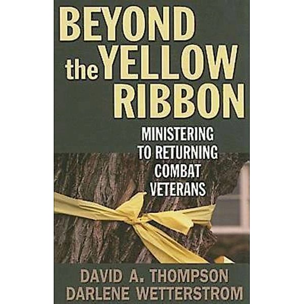 Beyond the Yellow Ribbon, Darlene Wetterstrom, David A. Thompson