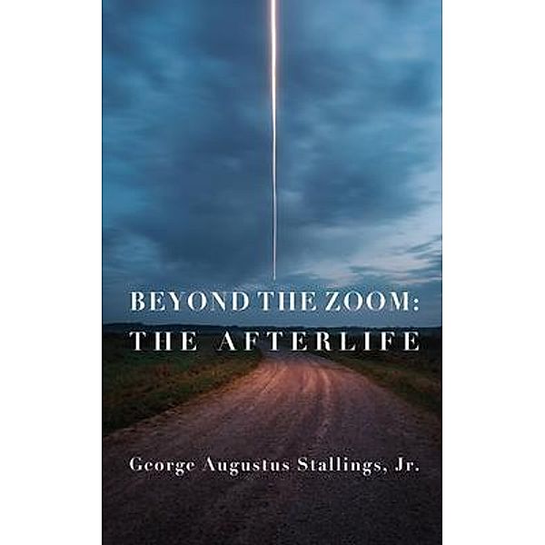 Beyond the Zoom, George Augustus Stallings