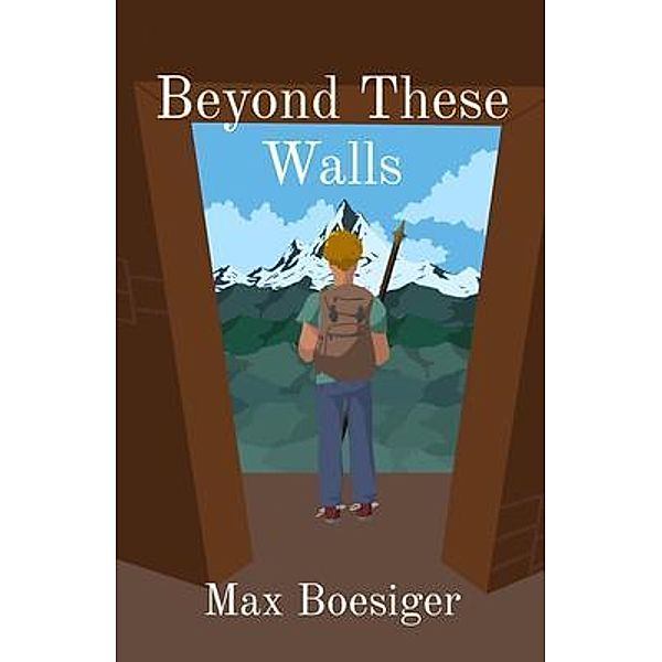 Beyond These Walls / Max Boesiger, Max Boesiger