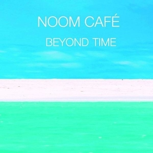 Beyond Time, Noom Cafe
