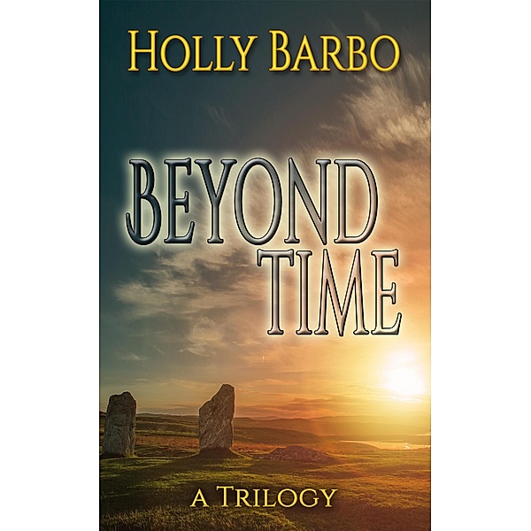 Beyond Time, Holly Barbo