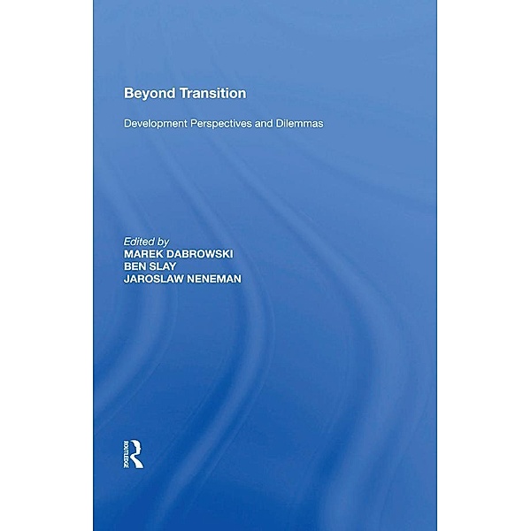 Beyond Transition, Ben Slay, Marek Dabrowski, Jaroslaw Neneman