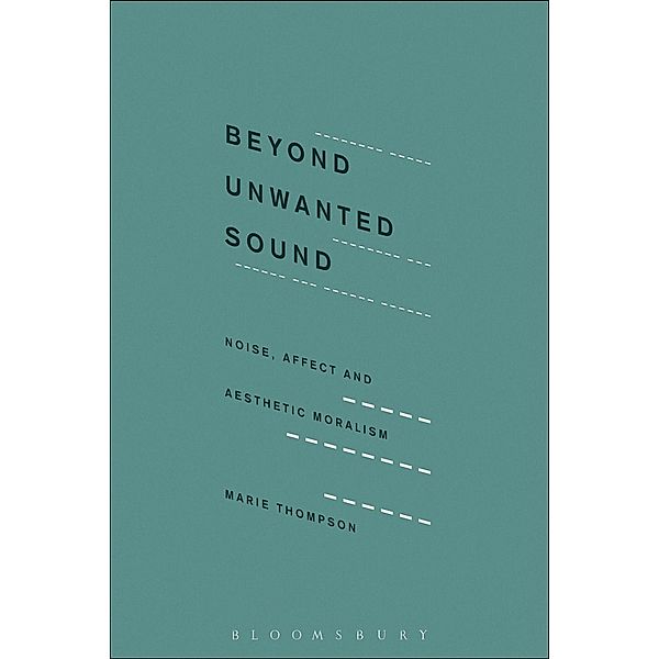 Beyond Unwanted Sound, Marie Thompson