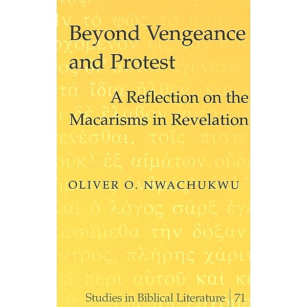 Beyond Vengeance and Protest, Rev. Oliver O. Nwachukwu
