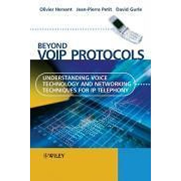 Beyond VoIP Protocols, Oliver Hersent, David Gurle, Jean-Pierre Petit