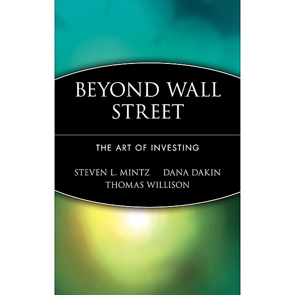 Beyond Wall Street, Steven L. Mintz, Dana Dakin, Thomas Willison