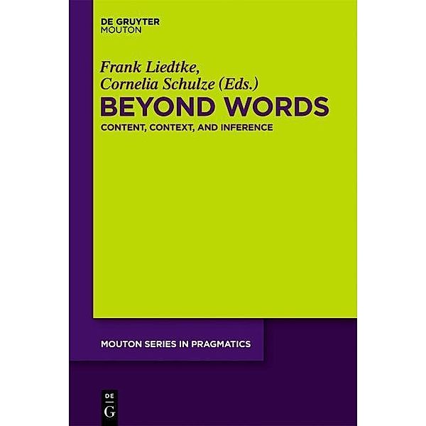 Beyond Words / Mouton Series in Pragmatics [MSP] Bd.15