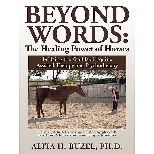 Beyond Words: the Healing Power of Horses, Alita H. Buzel