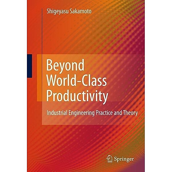Beyond World-Class Productivity, Shigeyasu Sakamoto