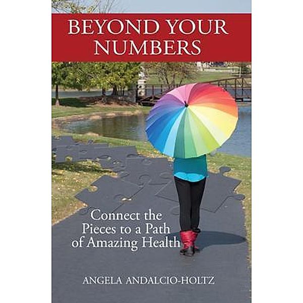 Beyond Your Numbers / Angela Andalcio-Holtz, Angela Andalcio-Holtz