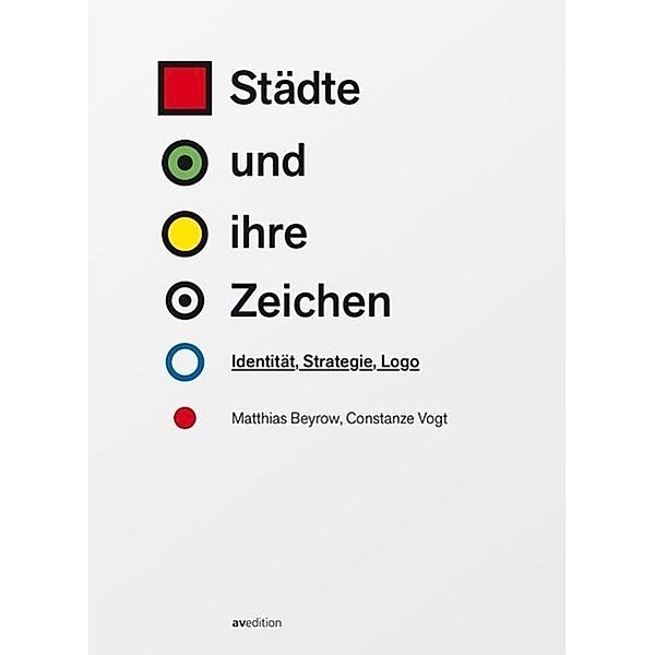 Beyrow, M: Städte und ihre Zeichen, Matthias Beyrow, Constanze Vogt