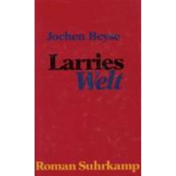 Beyse, J: Larries Welt, Jochen Beyse