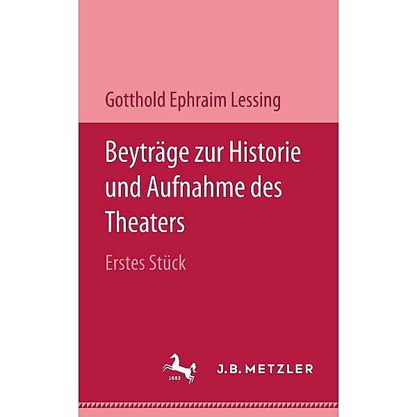 Beyträge zur Historie und Aufnahme des Theaters, Gotthold Ephraim Lessing