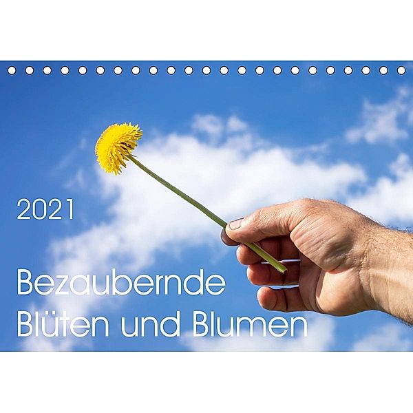Bezaubernde Blüten und Blumen (Tischkalender 2021 DIN A5 quer), Markus Gann