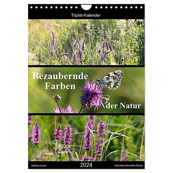 Bezaubernde Farben der Natur (Wandkalender 2024 DIN A4 hoch), CALVENDO Monatskalender, Sabine Löwer